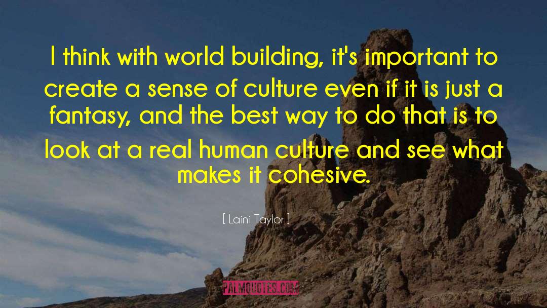 Human Culture quotes by Laini Taylor