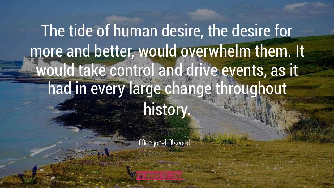 Human Desire quotes by Margaret Atwood