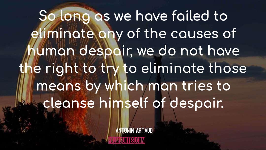 Human Despair quotes by Antonin Artaud