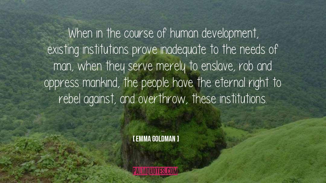 Human Development quotes by Emma Goldman