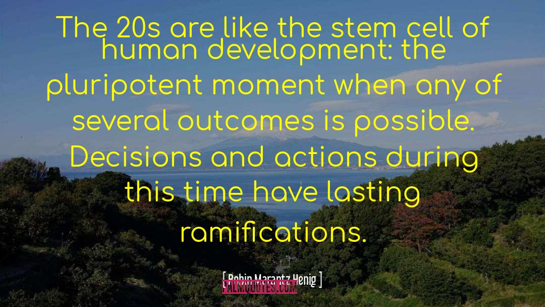 Human Development quotes by Robin Marantz Henig