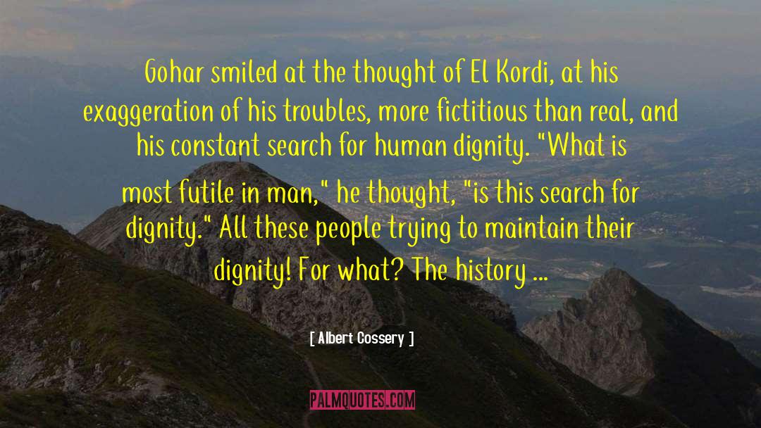Human Dignity quotes by Albert Cossery