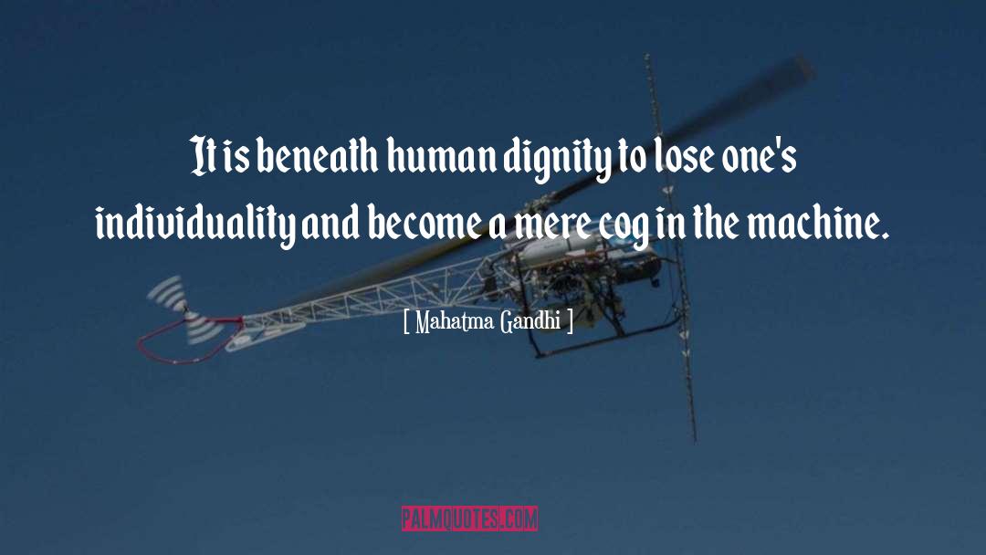 Human Dignity quotes by Mahatma Gandhi