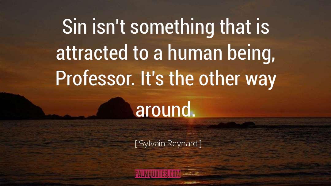 Human Dilemma quotes by Sylvain Reynard