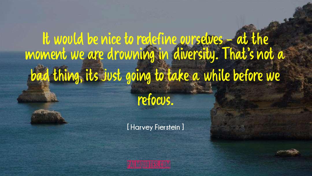 Human Diversity quotes by Harvey Fierstein
