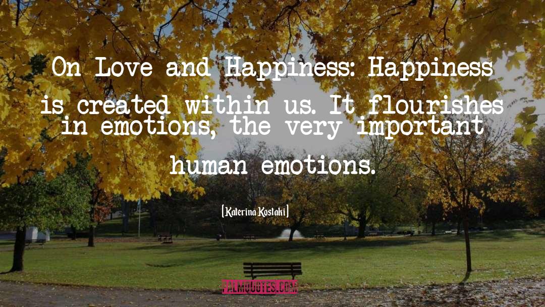 Human Emotions quotes by Katerina Kostaki