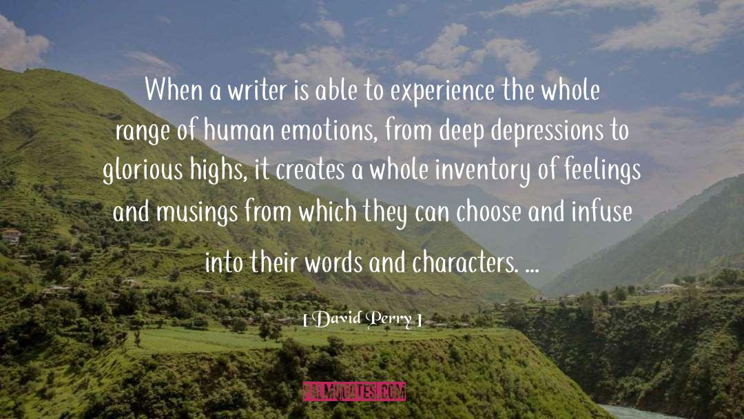 Human Emotions quotes by David Perry