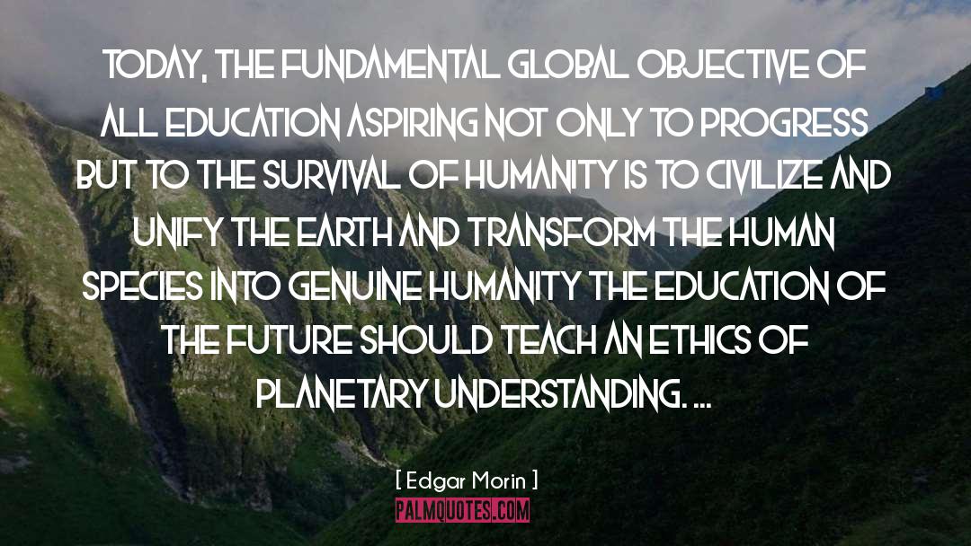 Human Essence quotes by Edgar Morin