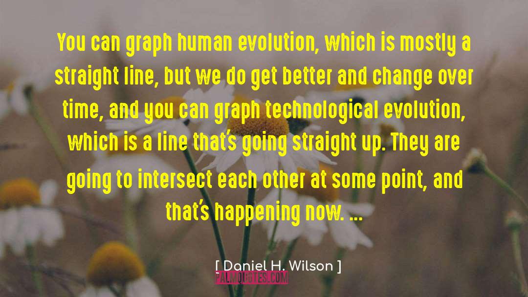 Human Evolution quotes by Daniel H. Wilson