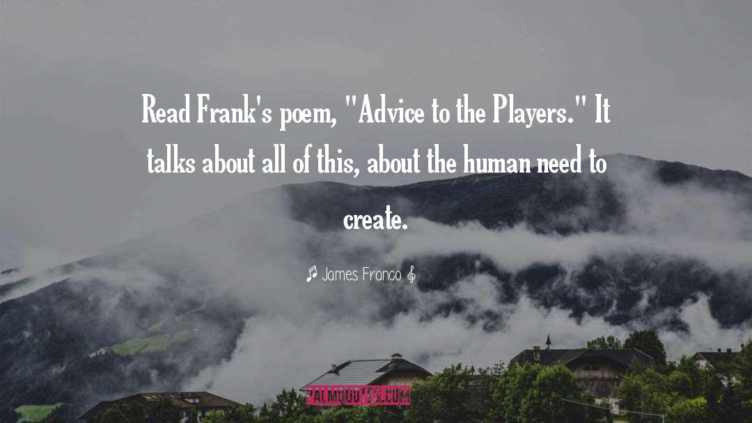 Human Evolution quotes by James Franco