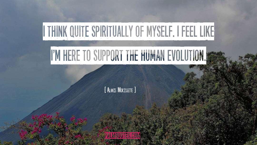 Human Evolution quotes by Alanis Morissette