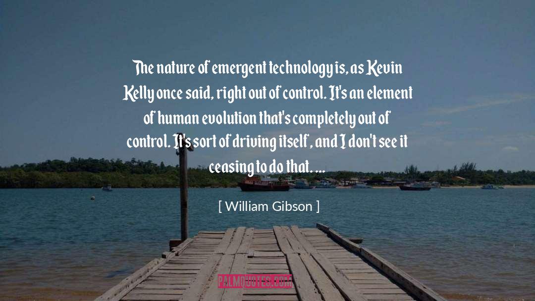 Human Evolution quotes by William Gibson