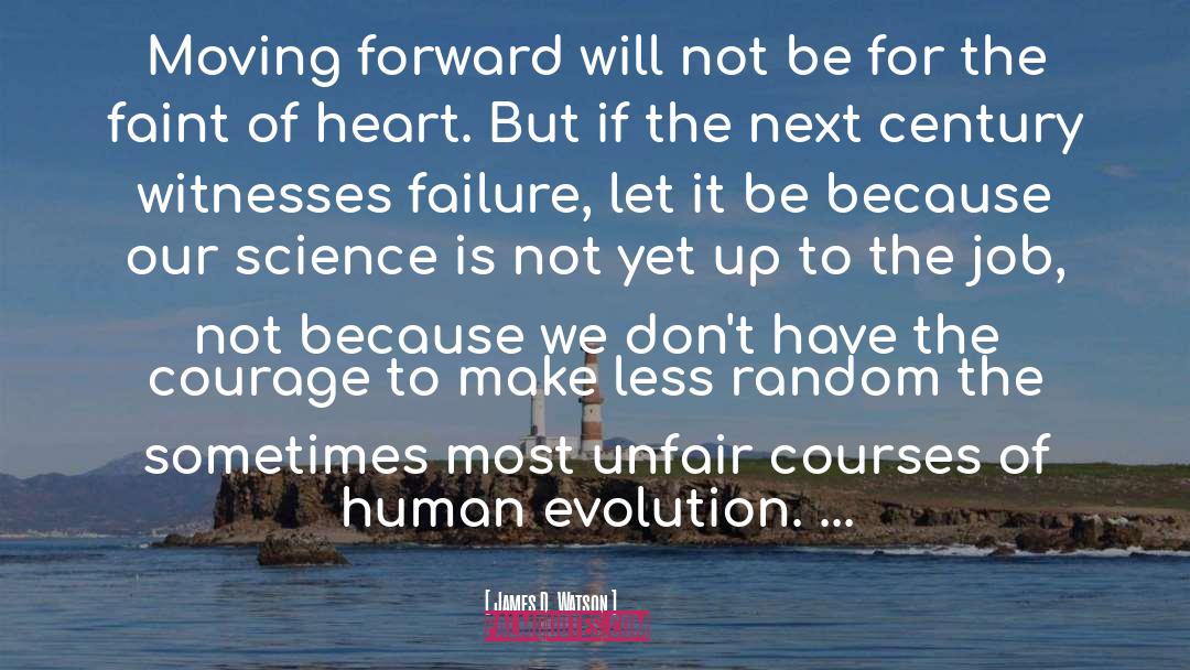 Human Evolution quotes by James D. Watson