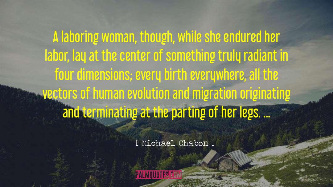 Human Evolution quotes by Michael Chabon