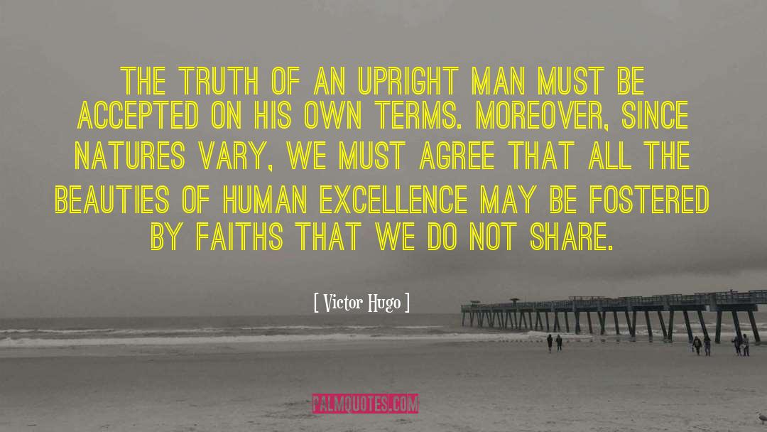 Human Excellence quotes by Victor Hugo