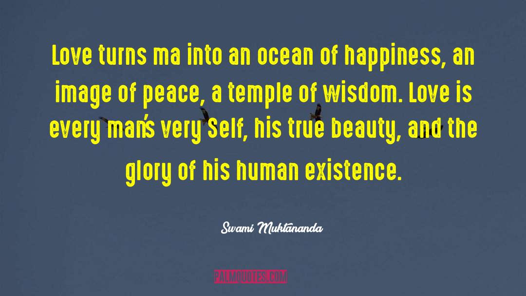 Human Exceptionalism quotes by Swami Muktananda