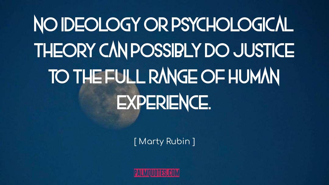 Human Experience quotes by Marty Rubin