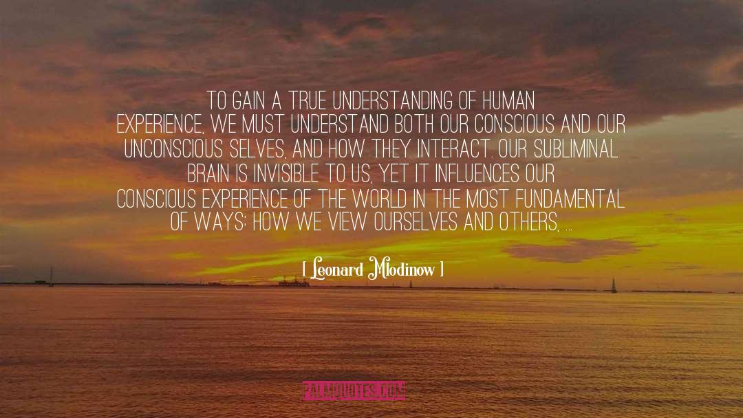 Human Experience quotes by Leonard Mlodinow