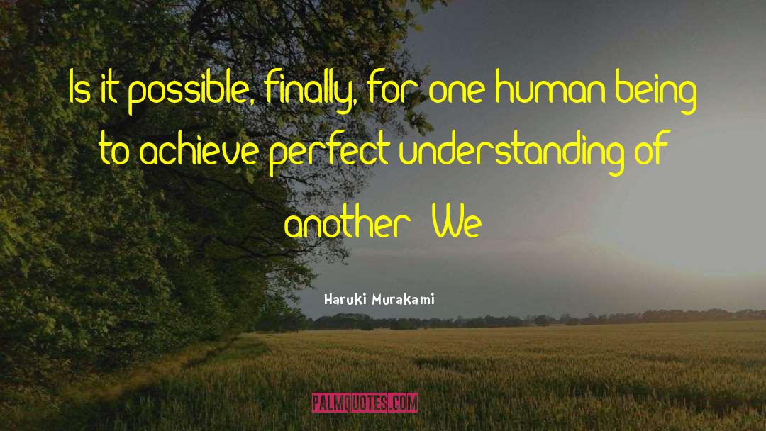 Human Extinction quotes by Haruki Murakami