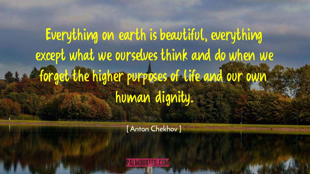 Human Extinction quotes by Anton Chekhov