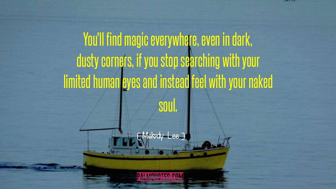 Human Eyes quotes by Melody  Lee