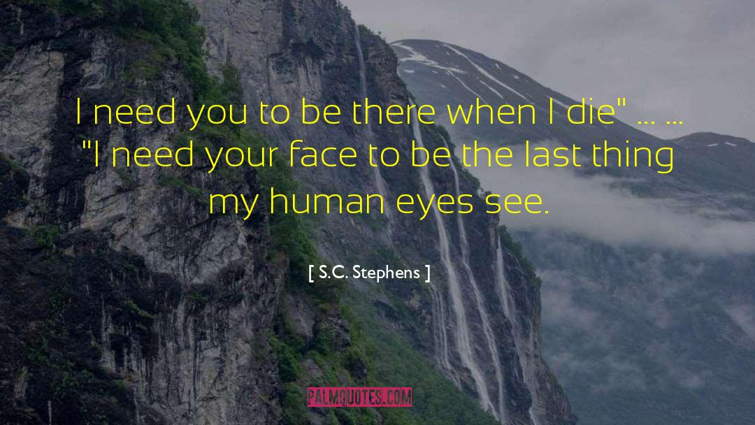 Human Eyes quotes by S.C. Stephens