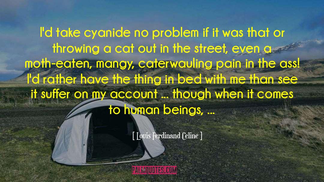 Human Failings quotes by Louis Ferdinand Celine