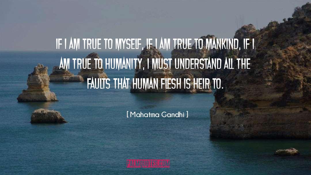 Human Flesh quotes by Mahatma Gandhi