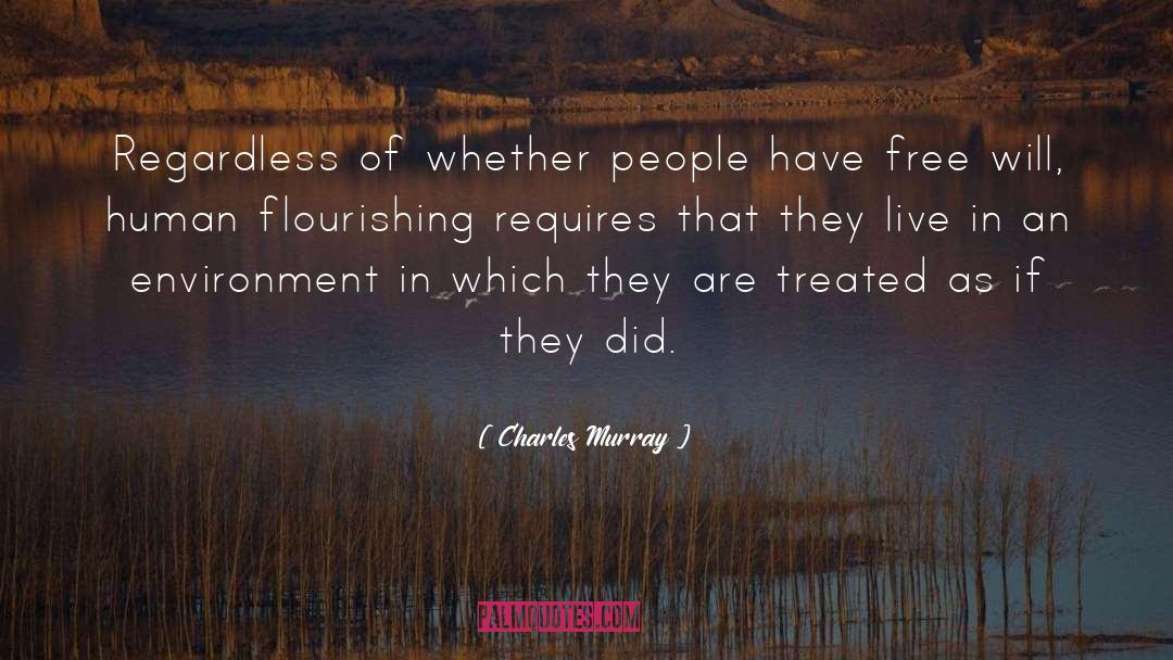 Human Flourishing quotes by Charles Murray