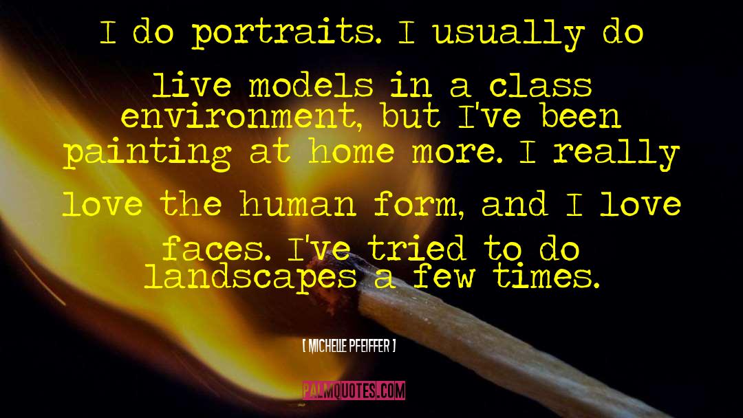 Human Form quotes by Michelle Pfeiffer