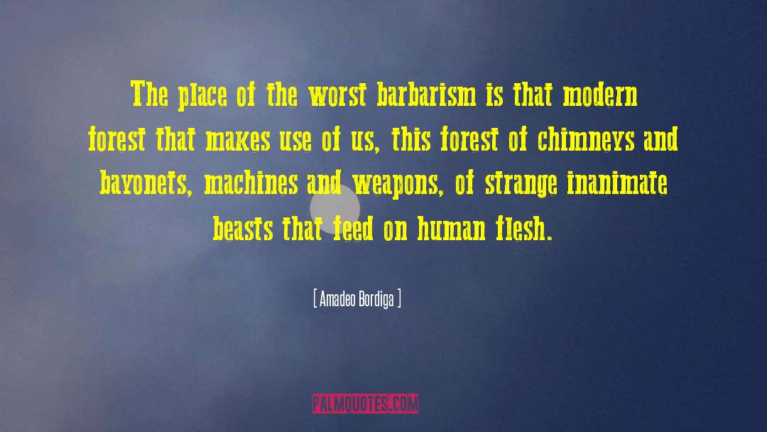 Human Frailties quotes by Amadeo Bordiga