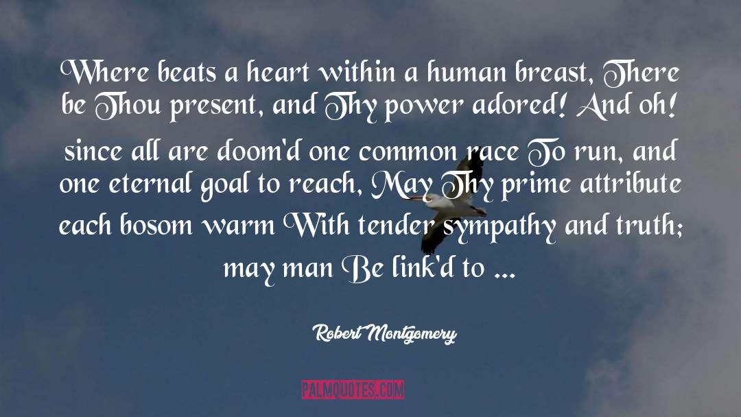 Human Frailties quotes by Robert Montgomery
