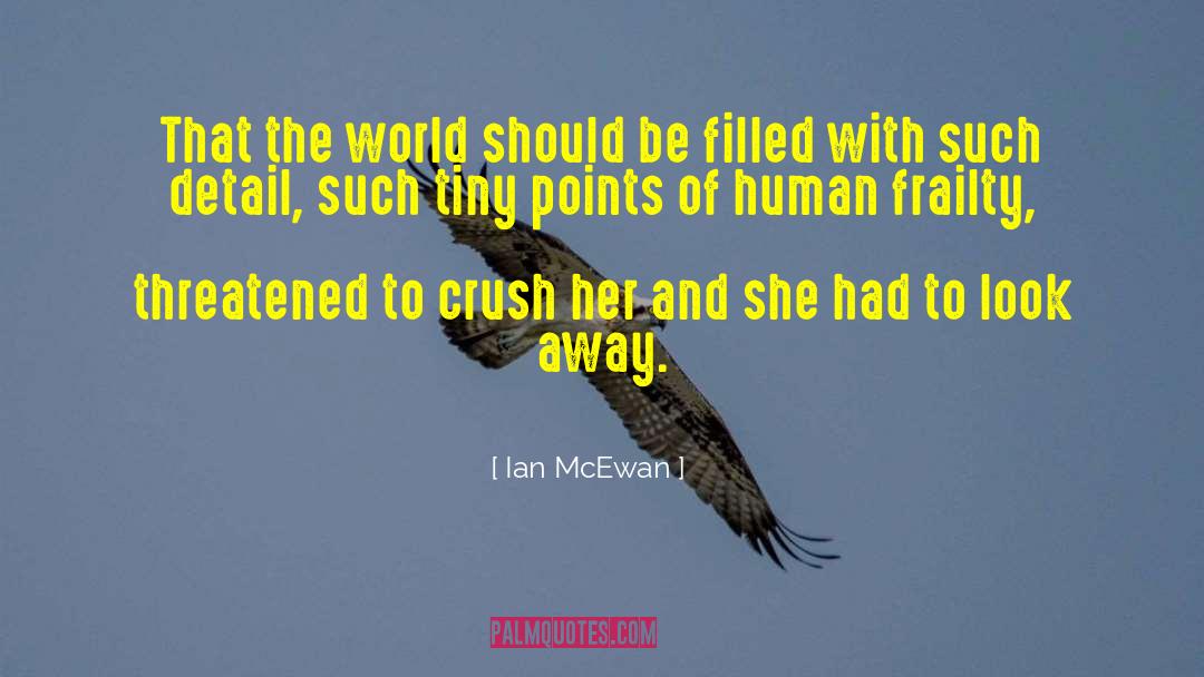Human Frailty quotes by Ian McEwan