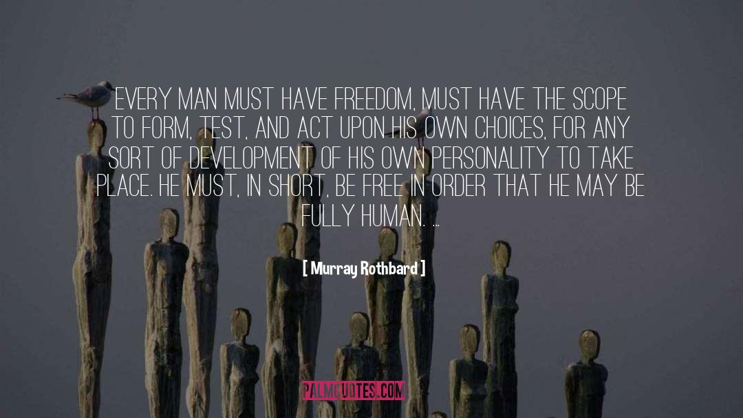 Human Freedom quotes by Murray Rothbard