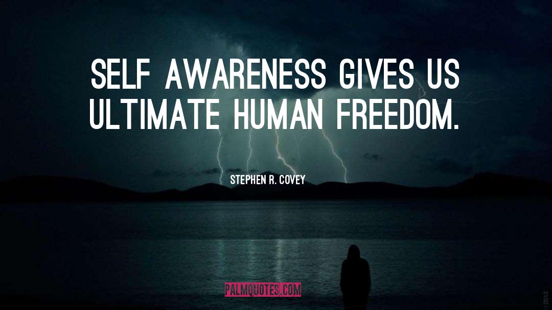 Human Freedom quotes by Stephen R. Covey