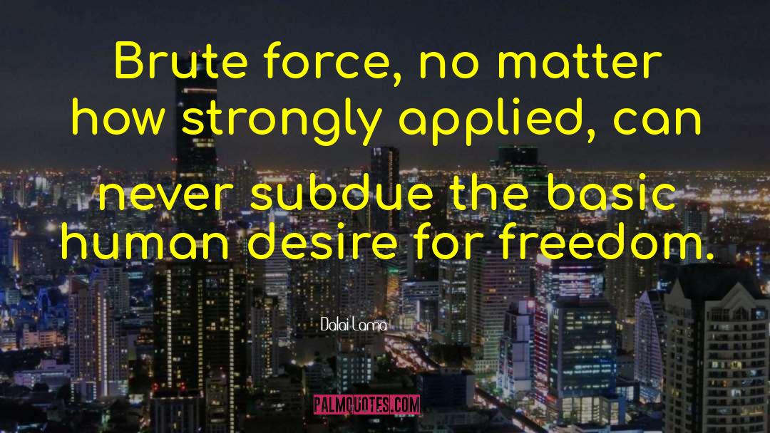 Human Freedom quotes by Dalai Lama