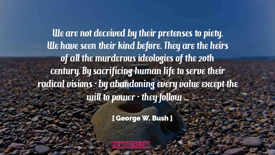 Human Futility quotes by George W. Bush