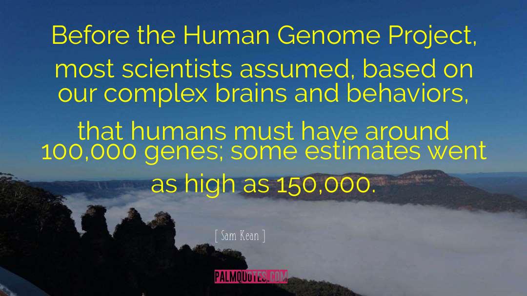 Human Genome Project quotes by Sam Kean