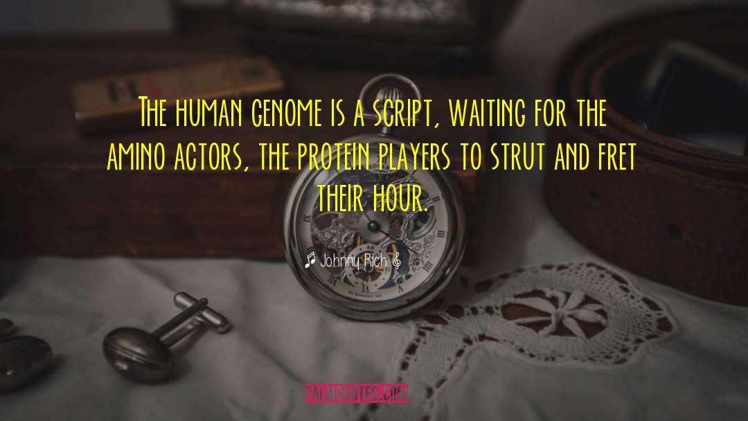 Human Genome Project quotes by Johnny Rich