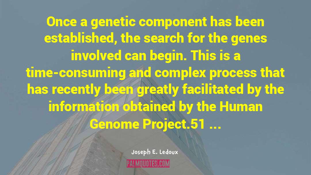 Human Genome quotes by Joseph E. Ledoux