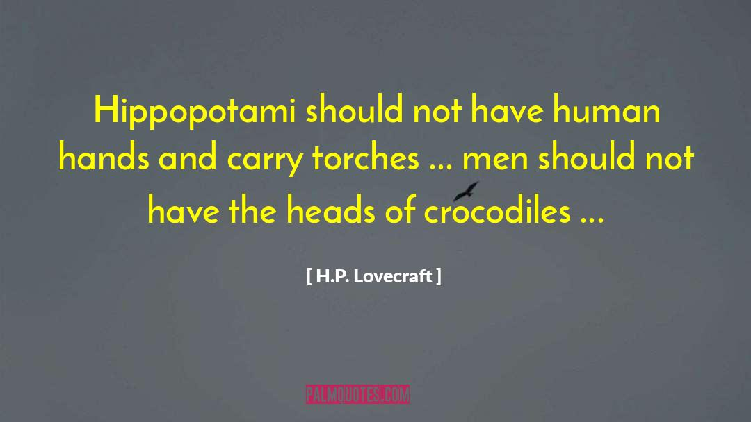 Human Hands quotes by H.P. Lovecraft