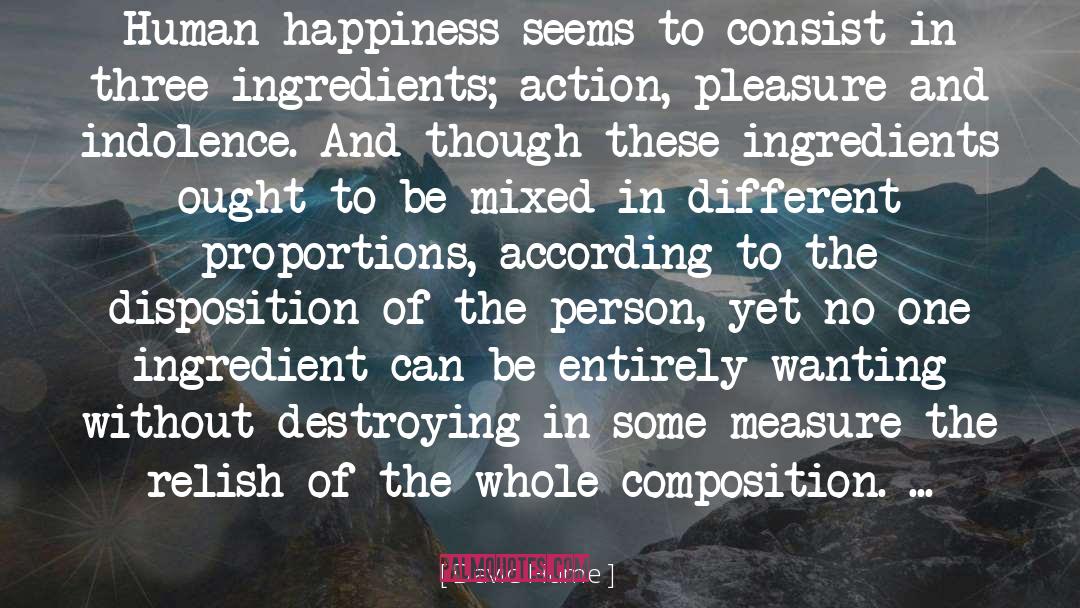 Human Happiness quotes by David Hume