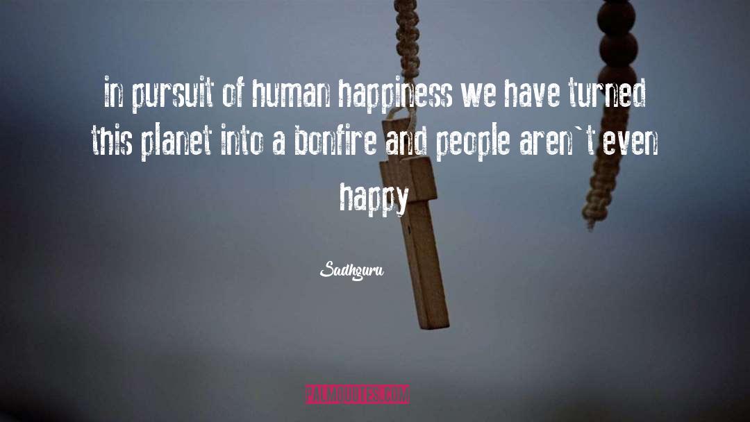 Human Happiness quotes by Sadhguru