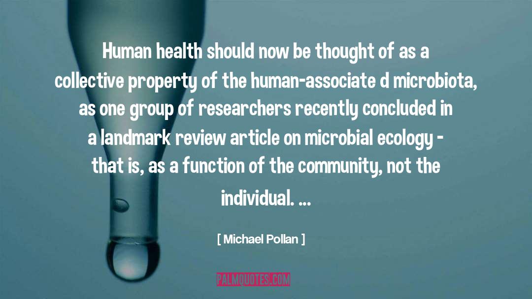 Human Health quotes by Michael Pollan