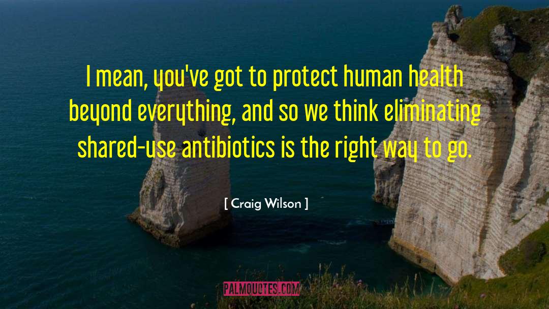 Human Health quotes by Craig Wilson
