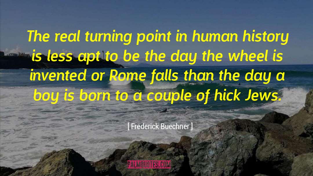 Human History quotes by Frederick Buechner