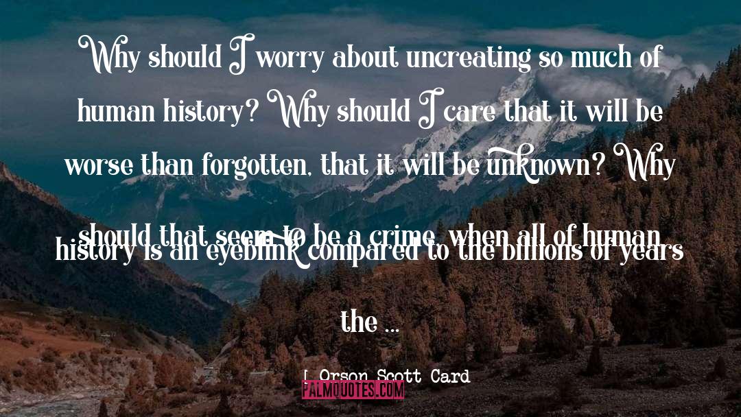 Human History quotes by Orson Scott Card