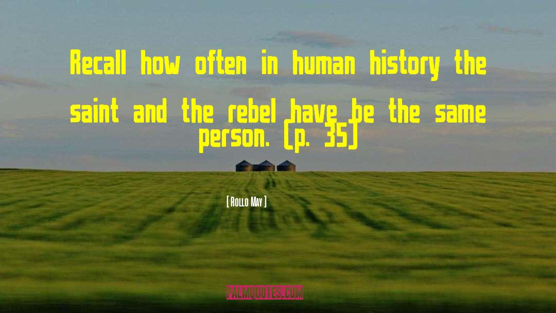 Human History quotes by Rollo May