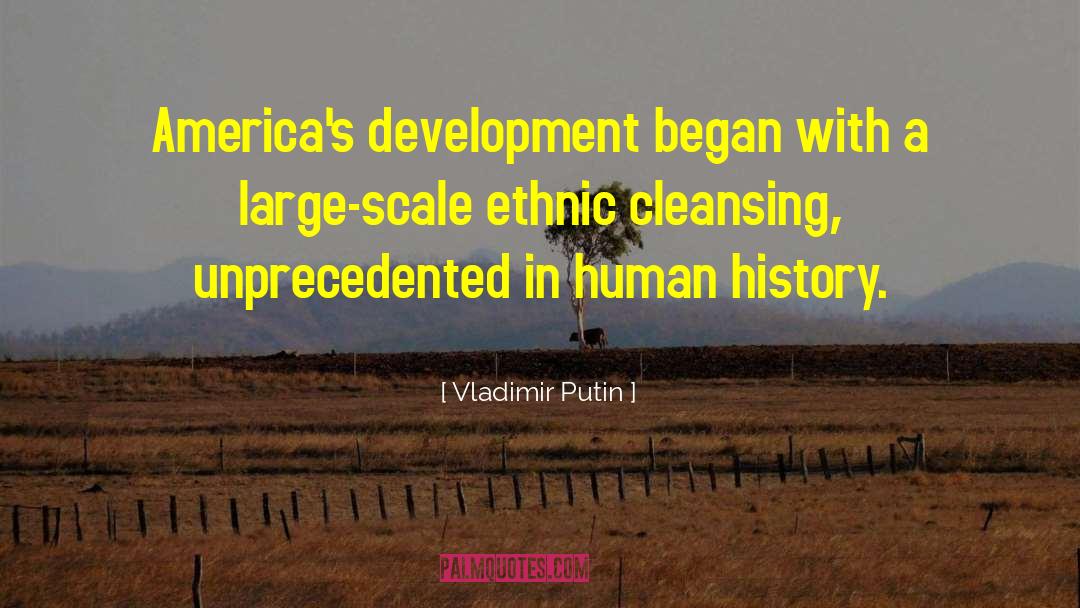 Human History quotes by Vladimir Putin