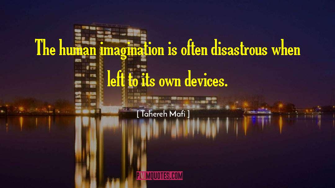 Human Imagination quotes by Tahereh Mafi